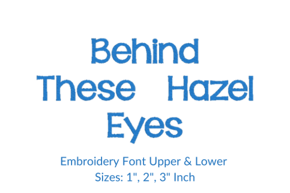 Behind These Hazel Eyes Font Embroidery Review
